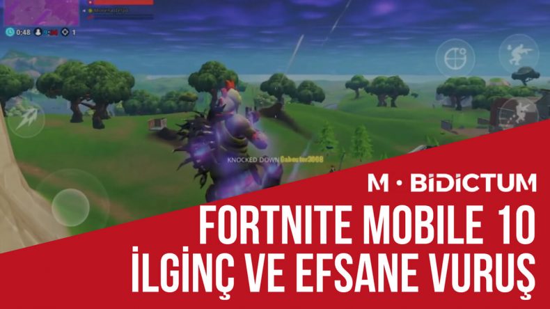 Fortnite Mobile 10 İlginç ve Efsane Vuruş Fortnite Mobile efsane vuruşlar