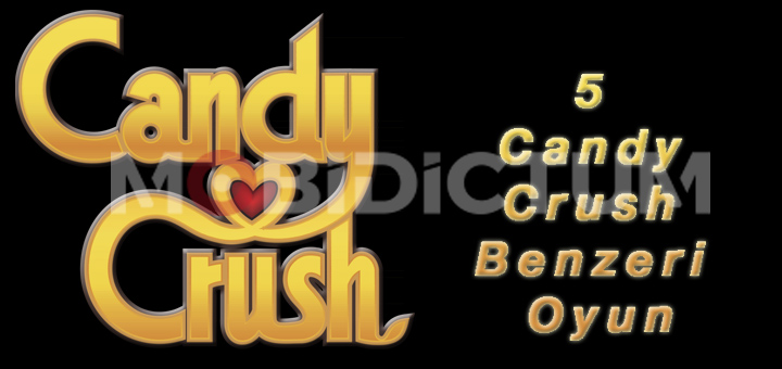 candy crush benzeri oyun