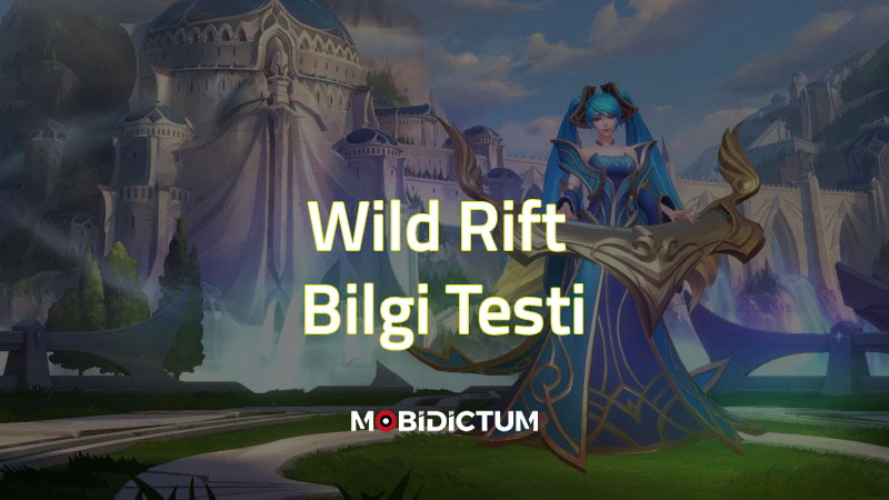 Wild Rift bilgi testi,bilgi testi,wild rift