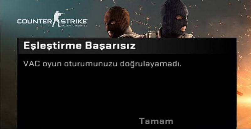 CS GO VAC Doğrulama Hatası