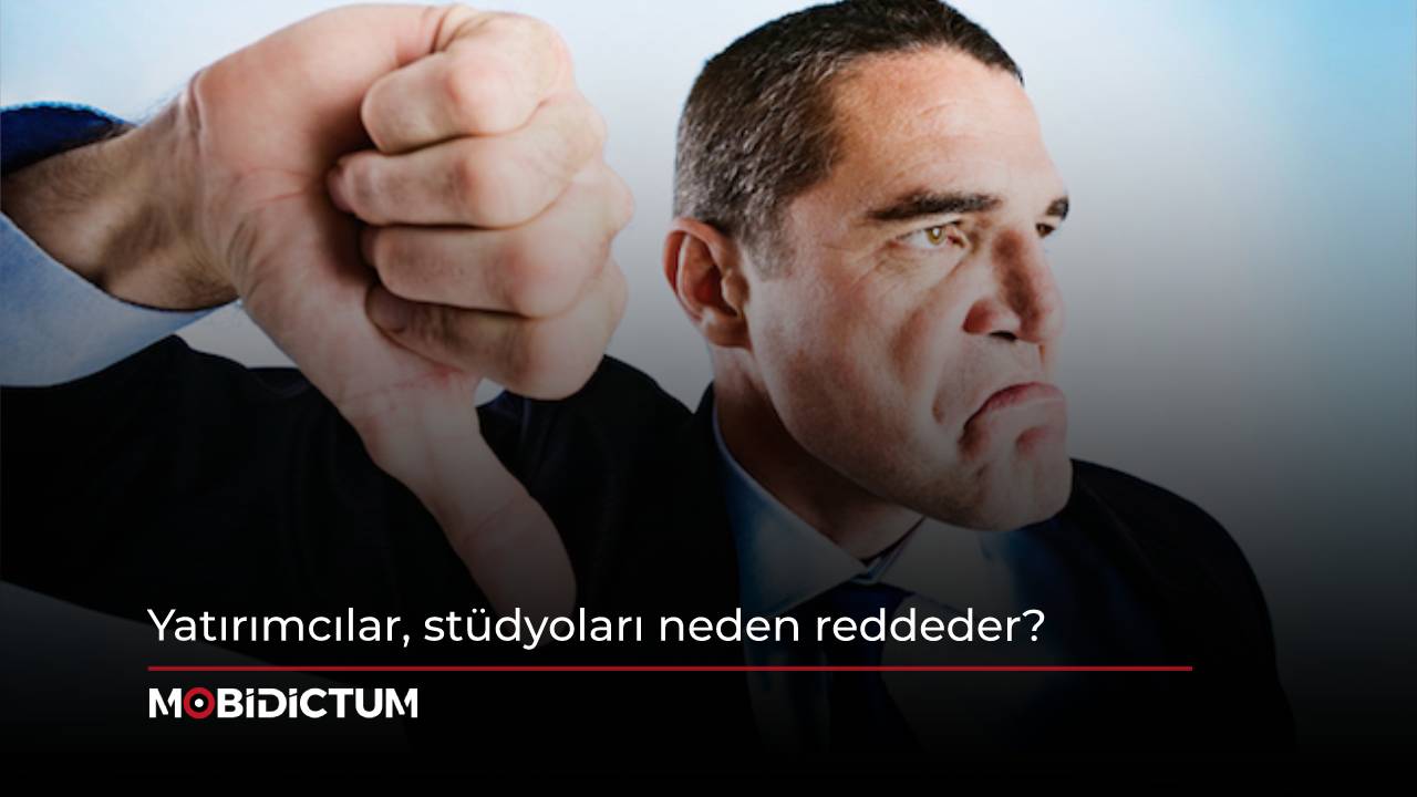 oyun yatırımları neden reddedilir