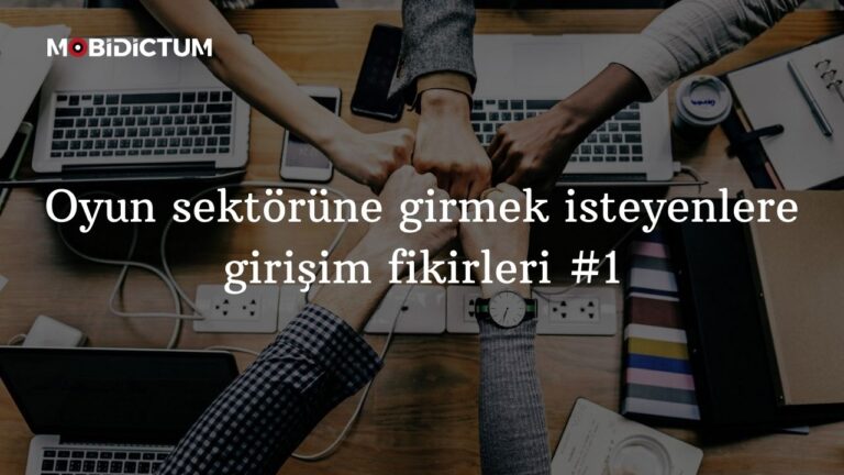 Oyun sektörü girişim fikirleri