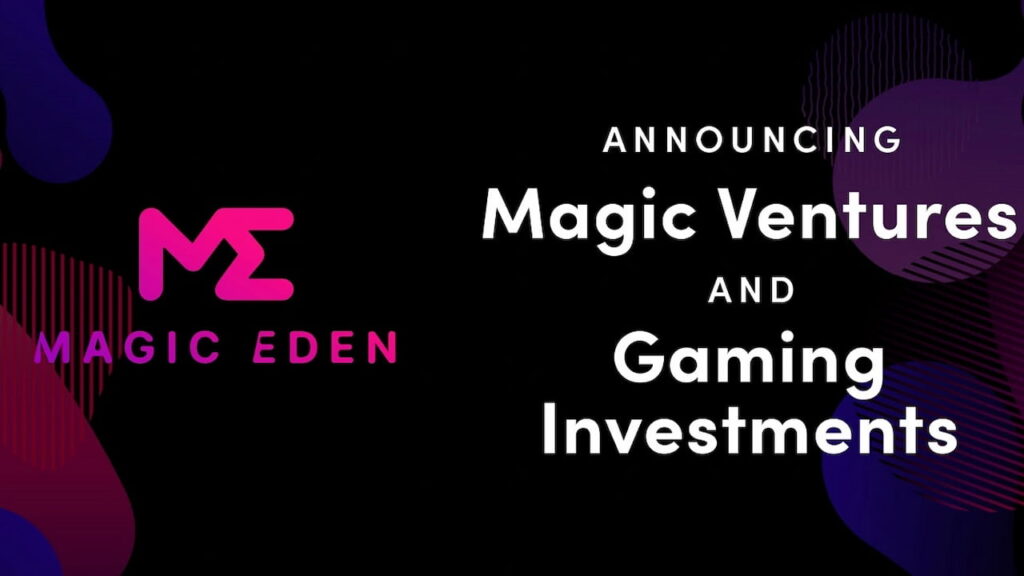 Magic Eden launched Magic Ventures.