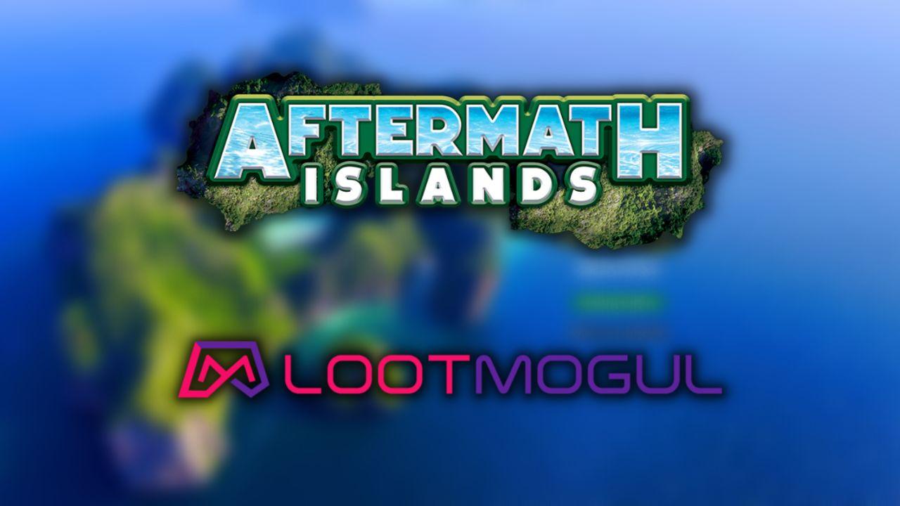 Aftermath Islands ve LootMogul logoları bulanık arkaplanda
