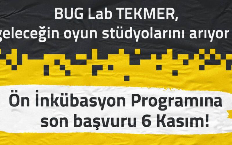 Sarı siyah pikselli bir fonda Bug Lab Tekmer ön inkübasyon son katılım tarihi duyurusu