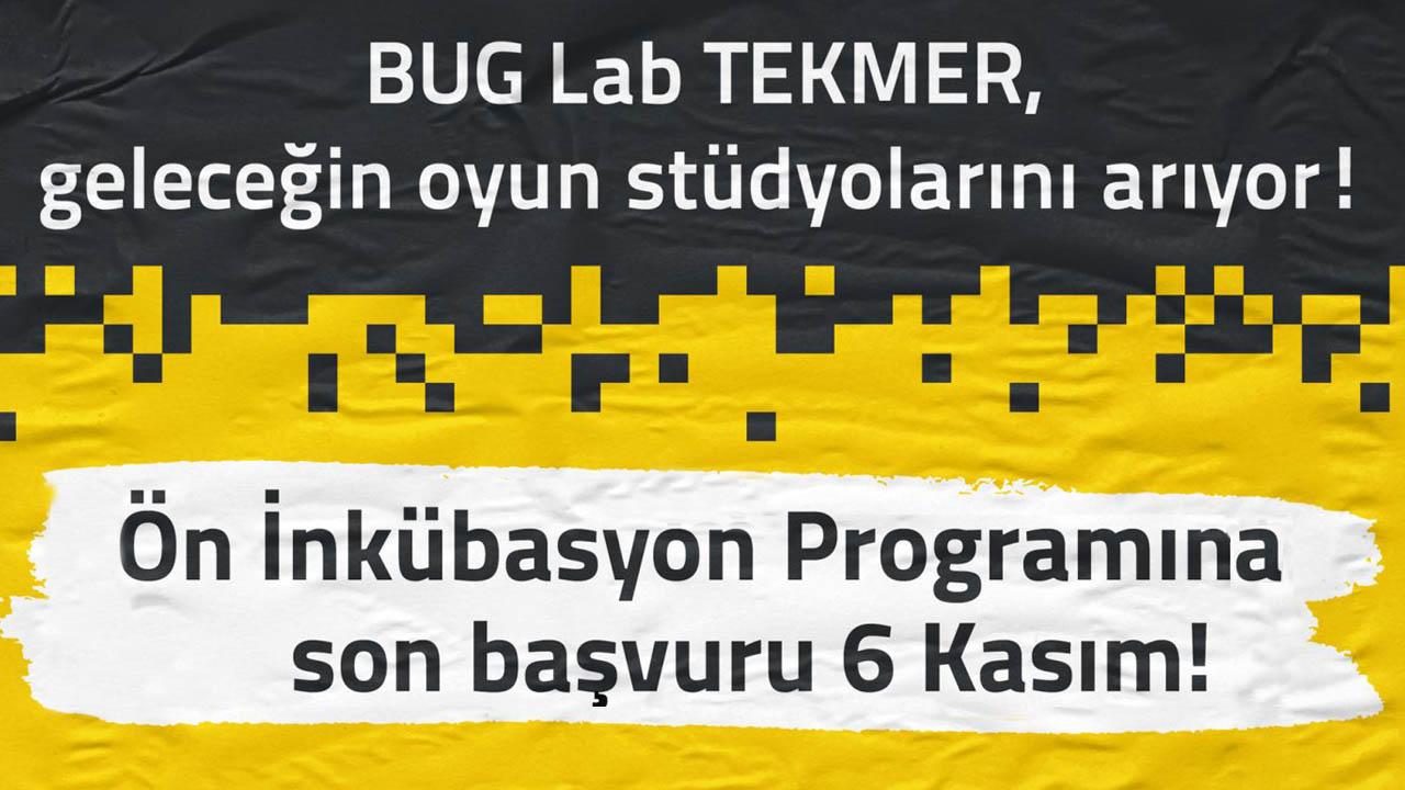 BUG Lab TEKMER geleceğin oyun stüdyolarını arıyor | Mobidictum