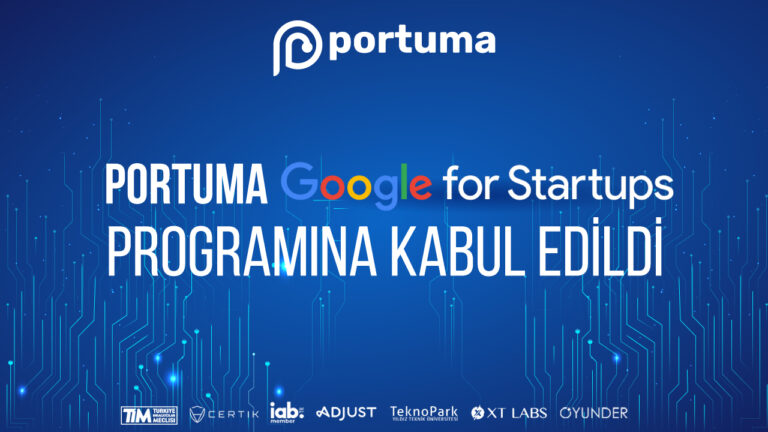 portuma google cloud startups programına kabul edildi duyurusu