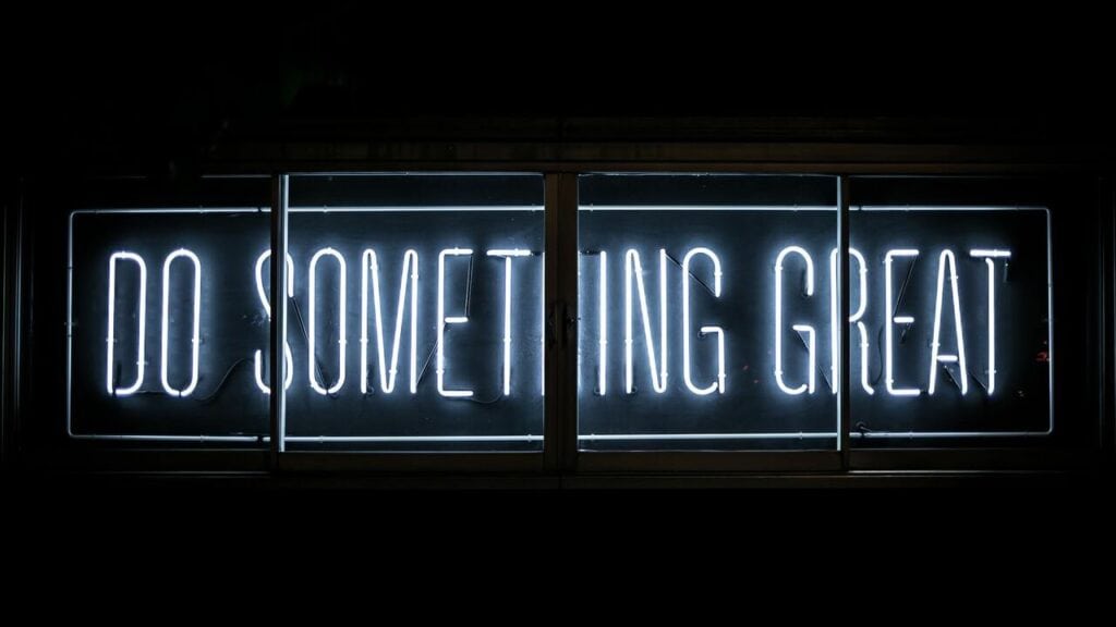 do something great written in neon