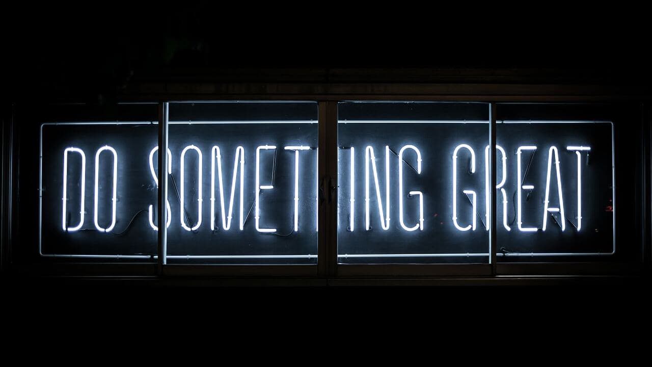 do something great written in neon