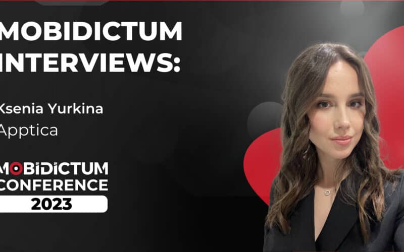 Mobidictum Interviews, Ksenia Yurkina of Apptica
