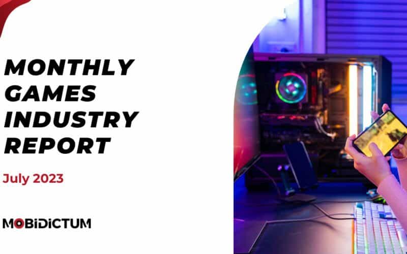 Mobidictum Monthly Games Industry Report July 2023 cover image.