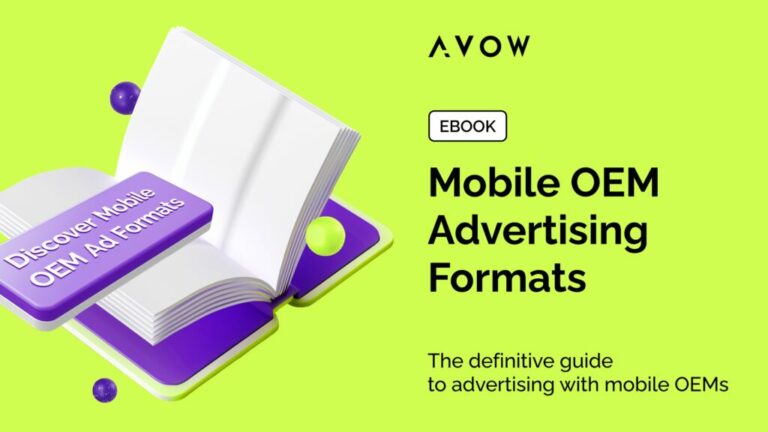 Elevate Your Mobile Marketing Strategy AVOW's Ultimate Guide to Mobile OEM Ad Formats in 2024