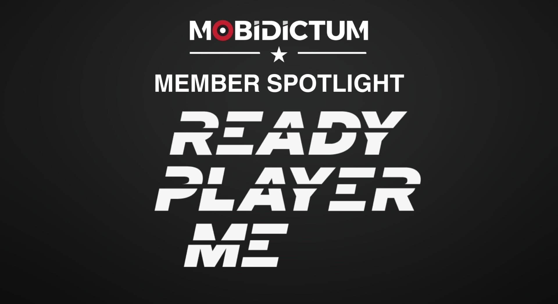 Mobidictum logo on top, below says member spotlight. Under that is Ready Player Me logo.