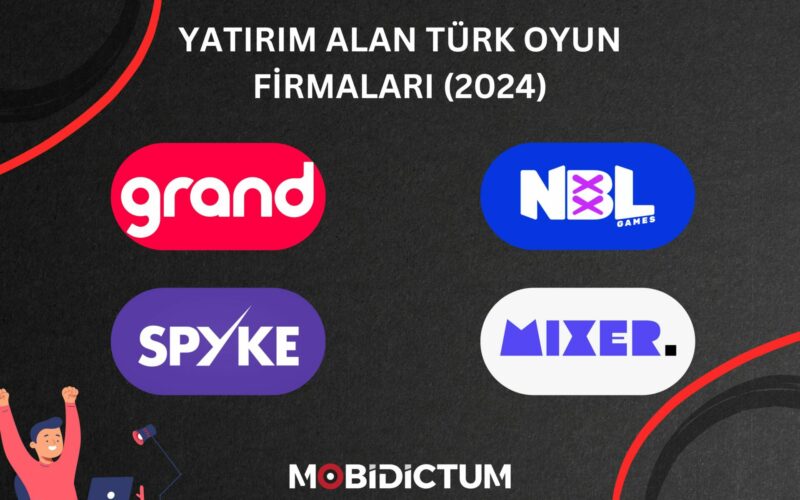 YATIRIM ALAN TÜRK OYUN FİRMALARI (2024)
