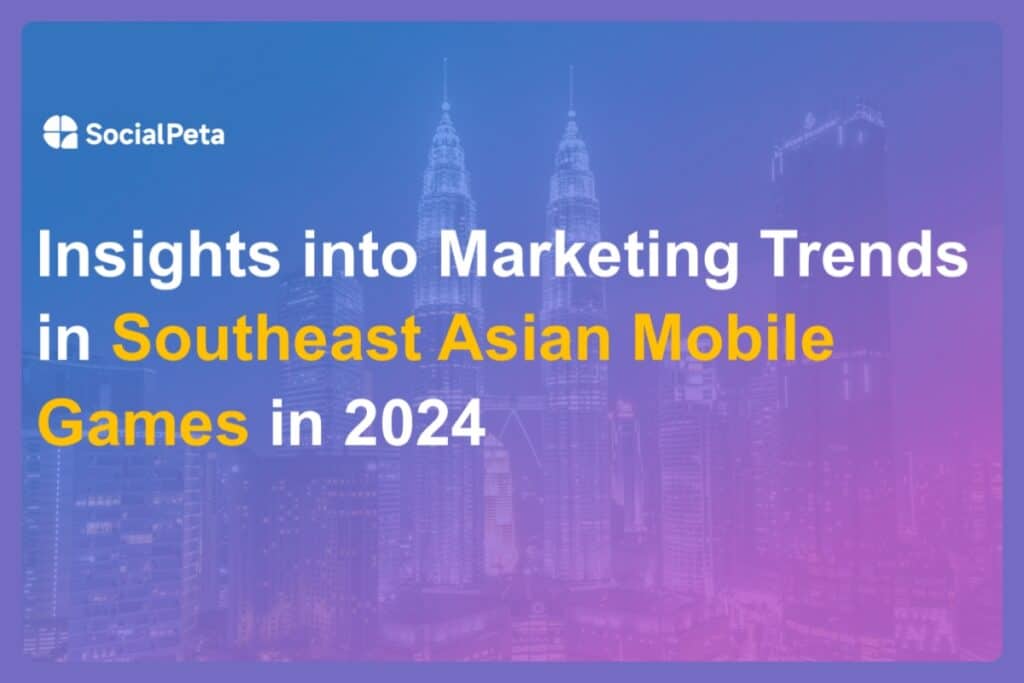 socialpeta southeast asia report for august 2024