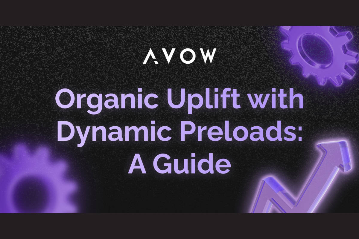 AVOW logo on top middle area, and a purple colored text "organic uplift with dynamic preloads" on a black background, with a purple arrow going up as an illustration