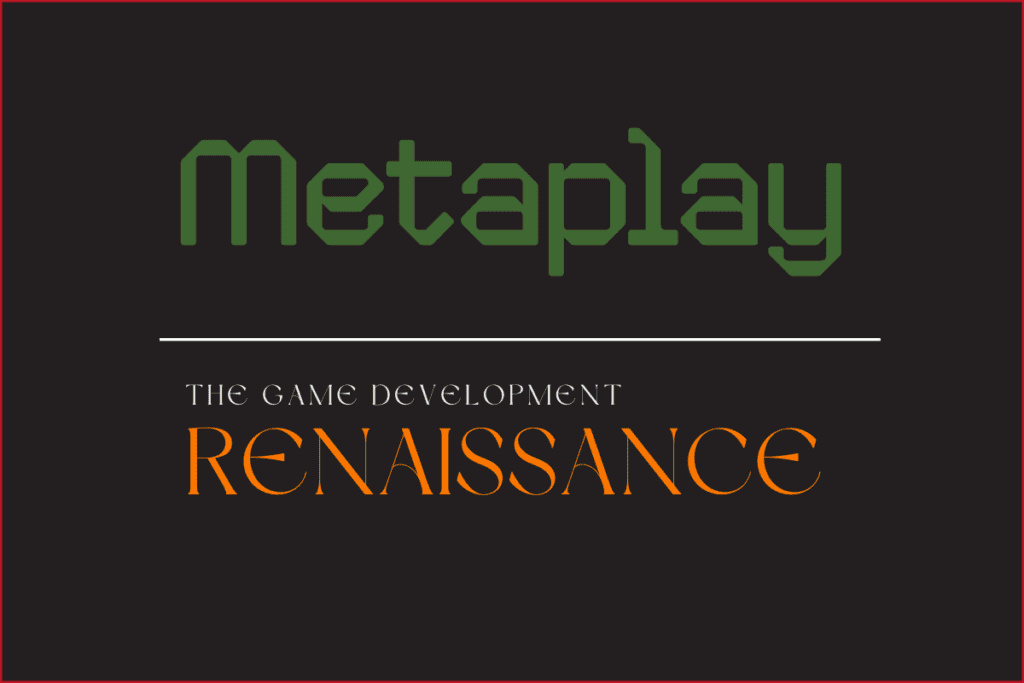 metaplay logo on top, horizontal line in middle, the game development renaissance in text at the bottom