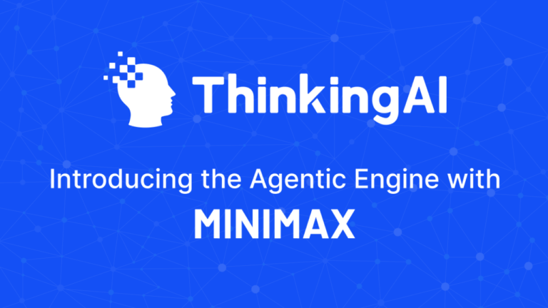 ThinkingAI logo on top, "Introducing the Agentic Engine with" text in the middle and Minimax logo on the bottom