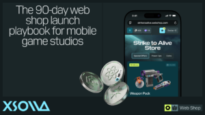 Xsolla 90-day web shop launch playbook for mobile game studios