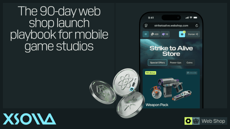 Xsolla 90-day web shop launch playbook for mobile game studios